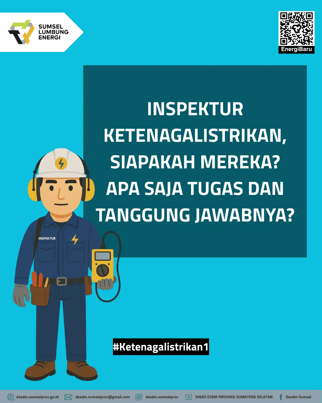 #Ketenagalistrikan1 : Inspektur Ketenagalistrikan